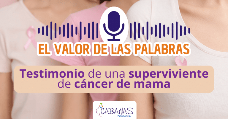 El Valor de las Palabras - Testimonio de una superviviente de cáncer de mama